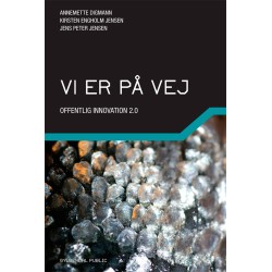 Vi er på vej: Offentlig innovation 2.0.