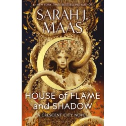 House of Flame and Shadow: The INTERNATIONAL BESTSELLER and the smouldering third book in the Crescent City series, from the creator of ACOTAR