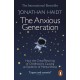 The Anxious Generation: How the Great Rewiring of Childhood Is Causing an Epidemic of Mental Illness