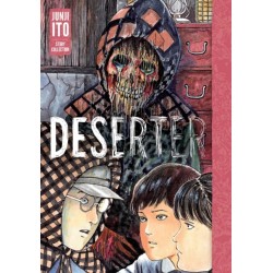 Deserter: Junji Ito Story Collection: Junji Ito Story Collection