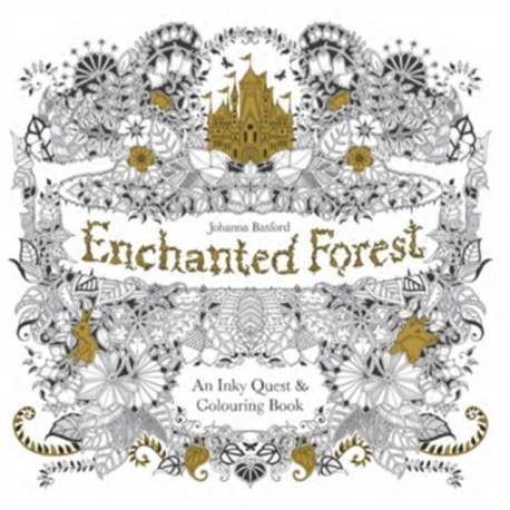 Enchanted Forest: An Inky Quest & Colouring Book