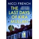 The Last Days of Kira Mullan: The unputdownable new thriller from the author of Richard & Judy Book Club pick Has Anyone Seen Charlotte Salter?