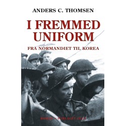 I fremmed uniform: Fra Normandiet til Korea