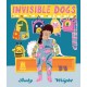 Invisible Dogs
