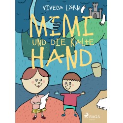 Mimi und die kalte Hand