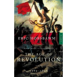 The Age Of Revolution: 1789-1848