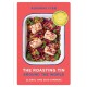 The Roasting Tin Around the World: Global One Dish Dinners