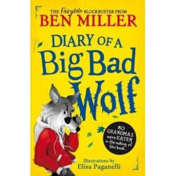 Diary of a Big Bad Wolf: Your favourite fairytales from a BIG BAD point of view!