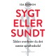 Sygt eller sundt - Sådan overlever du det næste sundhedsråd