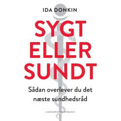 Sygt eller sundt - Sådan overlever du det næste sundhedsråd