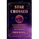 Star Crossed: A Love and Romance Astrological Oracle Deck and Guidebook