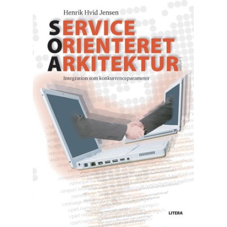 Service Orienteret Arkitektur - Integration som konkurrenceparameter