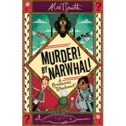 A Murder! By Narwhal!: A Grimacres Whodunnit