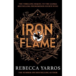 Iron Flame: DISCOVER THE GLOBAL PHENOMENON THAT EVERYONE CAN'T STOP TALKING ABOUT!