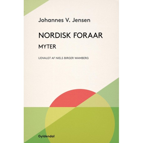 Nordisk Foraar: Myter udvalgt af Niels Birger Wamberg
