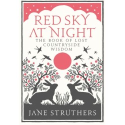 Red Sky at Night: The Book of Lost Country Wisdom