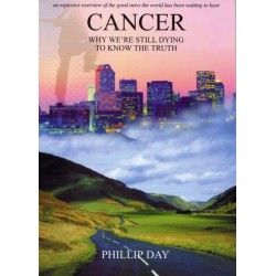 Cancer: Why We're Still Dying to Know the Truth