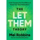 The Let Them Theory: A Life-Changing Tool That Millions of People Can’t Stop Talking About