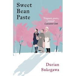 Sweet Bean Paste: The International Bestseller