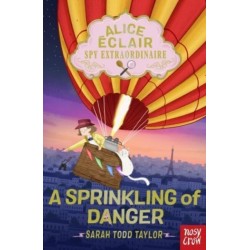 Alice Eclair, Spy Extraordinaire!: A Sprinkling of Danger