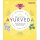 Practical Ayurveda: Find Out Who You Are and What You Need to Bring Balance to Your Life
