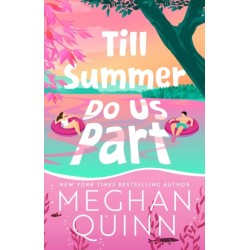 Till Summer Do Us Part: the must-read, fake-dating, enemies-to-lovers romance perfect for summer reading 2025
