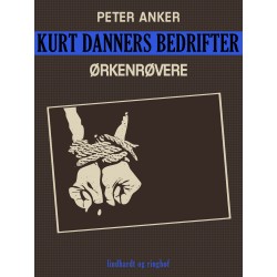 Kurt Danners bedrifter: Ørkenrøvere