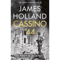 Cassino '44: Five Months of Hell in Italy