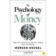 The Psychology of Money: Timeless lessons on wealth, greed, and happiness