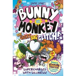 Bunny vs Monkey: The Great Big Glitch (a Phoenix Comic Book, from the multi-million-selling creative genius Jamie Smart)