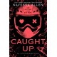 Caught Up: The sizzling dark romance from the author of TikTok sensation Lights Out