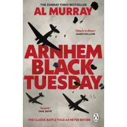 Arnhem: Black Tuesday