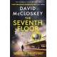 The Seventh Floor: Sunday Times Bestseller From Author of DAMASCUS STATION and co-host of hit podcast THE REST IS CLASSIFIED