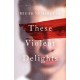 These Violent Delights: The addictive dark academia and BookTok sensation!