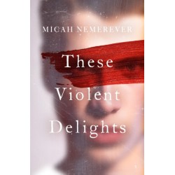 These Violent Delights: The addictive dark academia and BookTok sensation!
