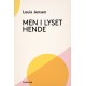 Men i lyset hende