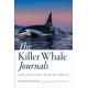 The Killer Whale Journals: Our Love and Fear of Orcas