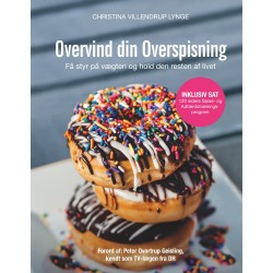Overvind din Overspisning: Få styr på vægten og hold den resten af livet