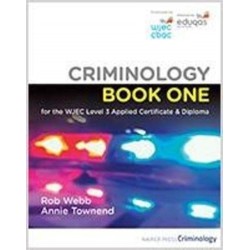 Criminology Book One for the WJEC Level 3 Applied Certificate & Diploma