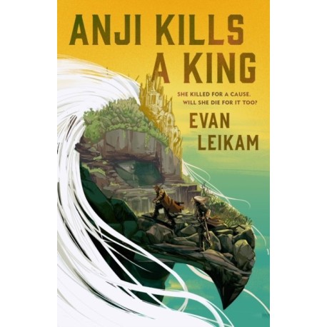 The Rising Tide - Anji Kills a King