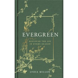 Evergreen: Discover the Joy in Every Season