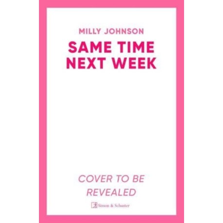 Same Time Next Week: 'Real women, real life, real feeling, Milly brings it all.' CATHY BRAMLEY