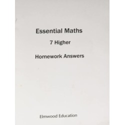 ESSENTIAL MATHS 7 HIGHER HOMEWORK ANSWER BOOK
