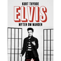 Elvis. Myten om manden