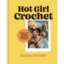Hot Girl Crochet: Fun & easy crochet projects, from bags to bikinis