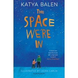 The Space We're In: from the winner of the Yoto Carnegie Medal 2022