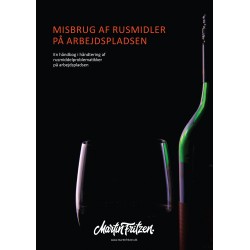 Misbrug af rusmidler på arbejdspladsen: En håndbog i håndtering af rusmiddelproblematikker på arbejdspladsen