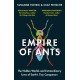 Empire of Ants: The hidden worlds and extraordinary lives of Earth's tiny conquerors