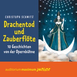 Drachentod und Zauberflöte