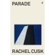 Parade: WINNER OF THE GOLDSMITHS PRIZE